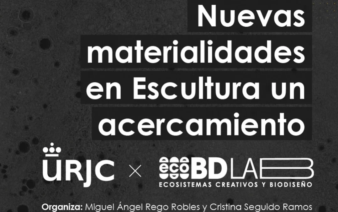 EcoBD Lab impulsa nuevas materialidades en el seminario de Escultura (URJC)